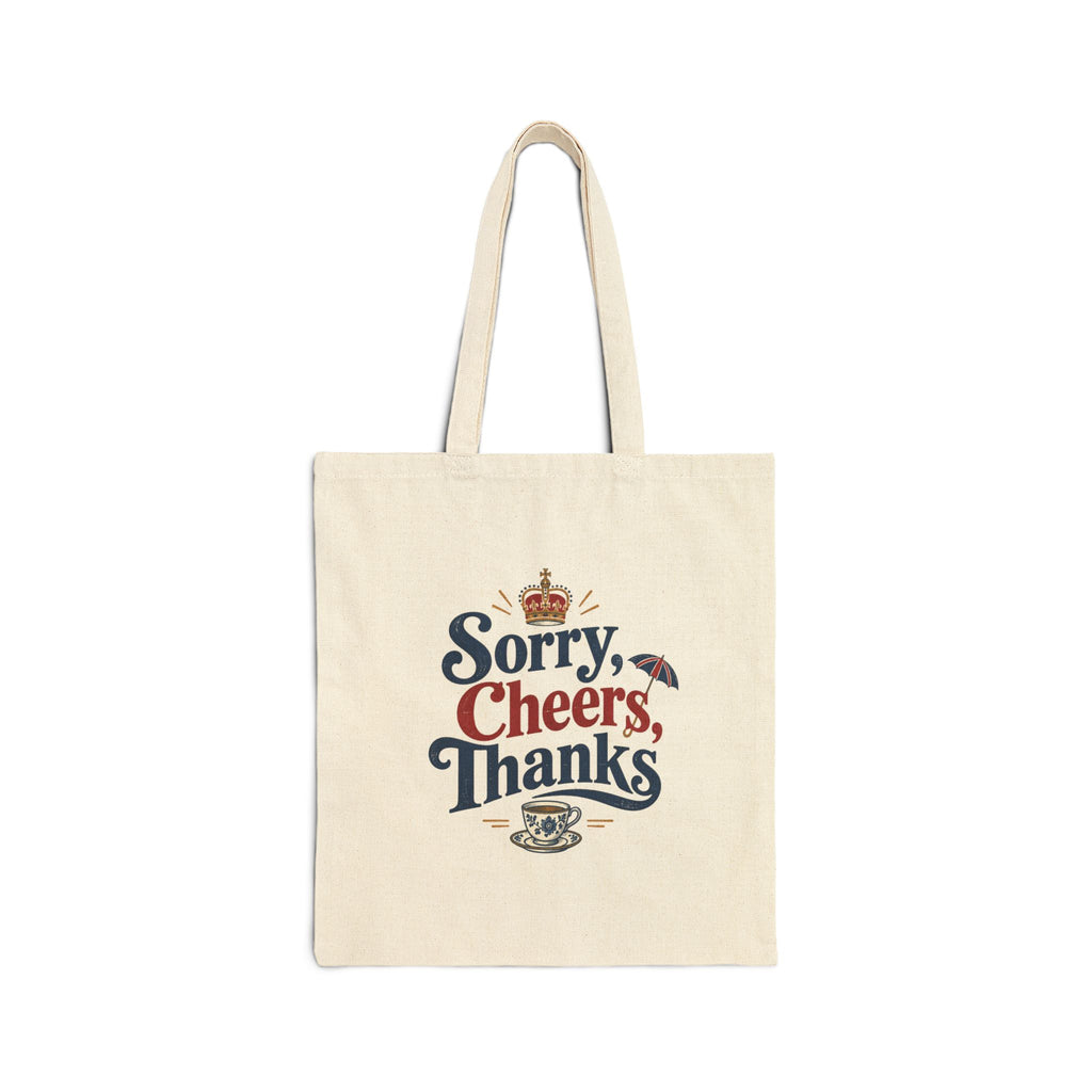 Sorry Cheers Thanks Coffee Canvas Tote Bag