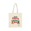 Just Popping to the Corner Shop Canvas Tote Bag