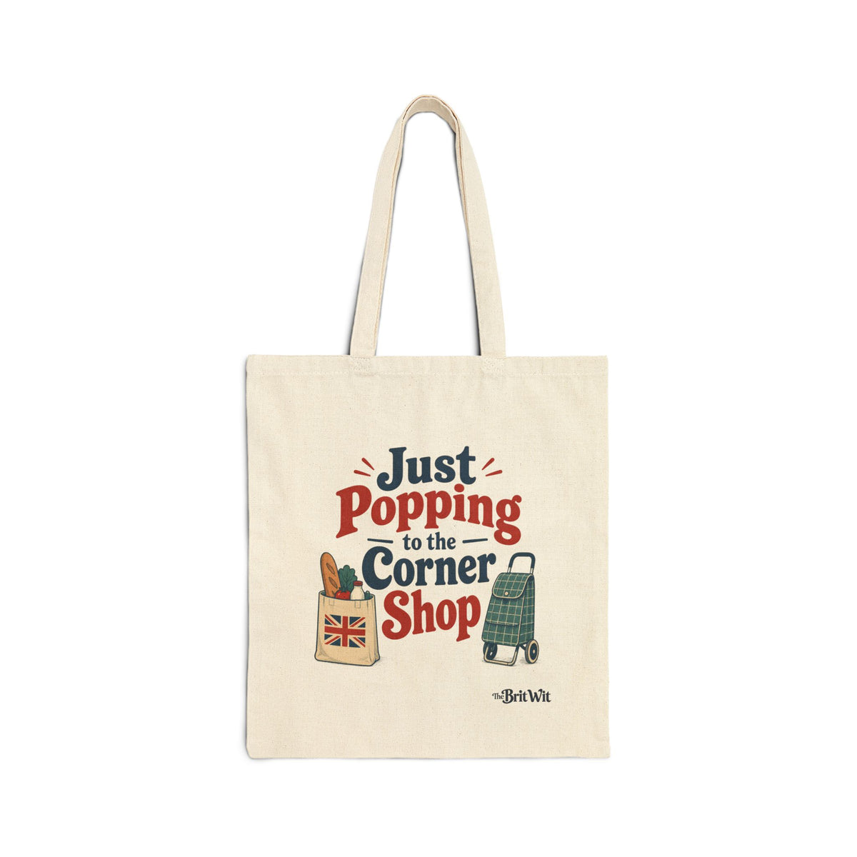 Just Popping to the Corner Shop Canvas Tote Bag