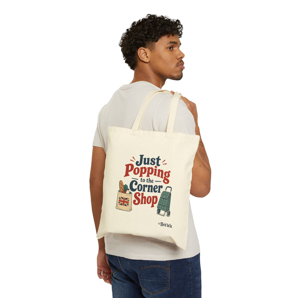 Just Popping to the Corner Shop Canvas Tote Bag